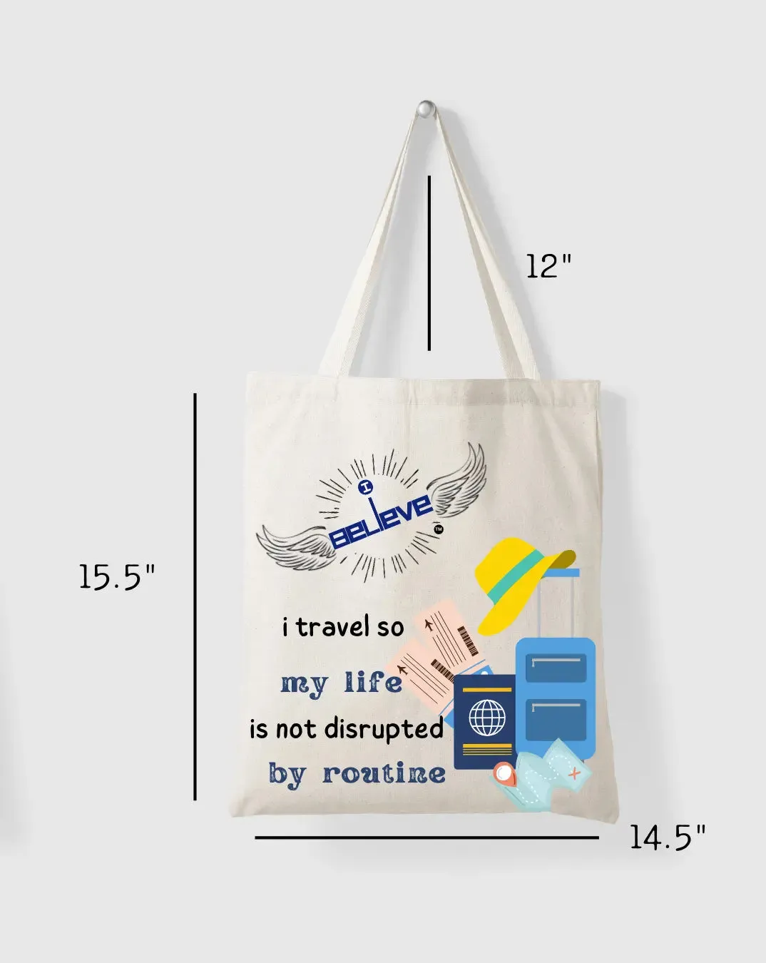 I Believe In Travel Daily Thaila -  Canvas Reusable Bags