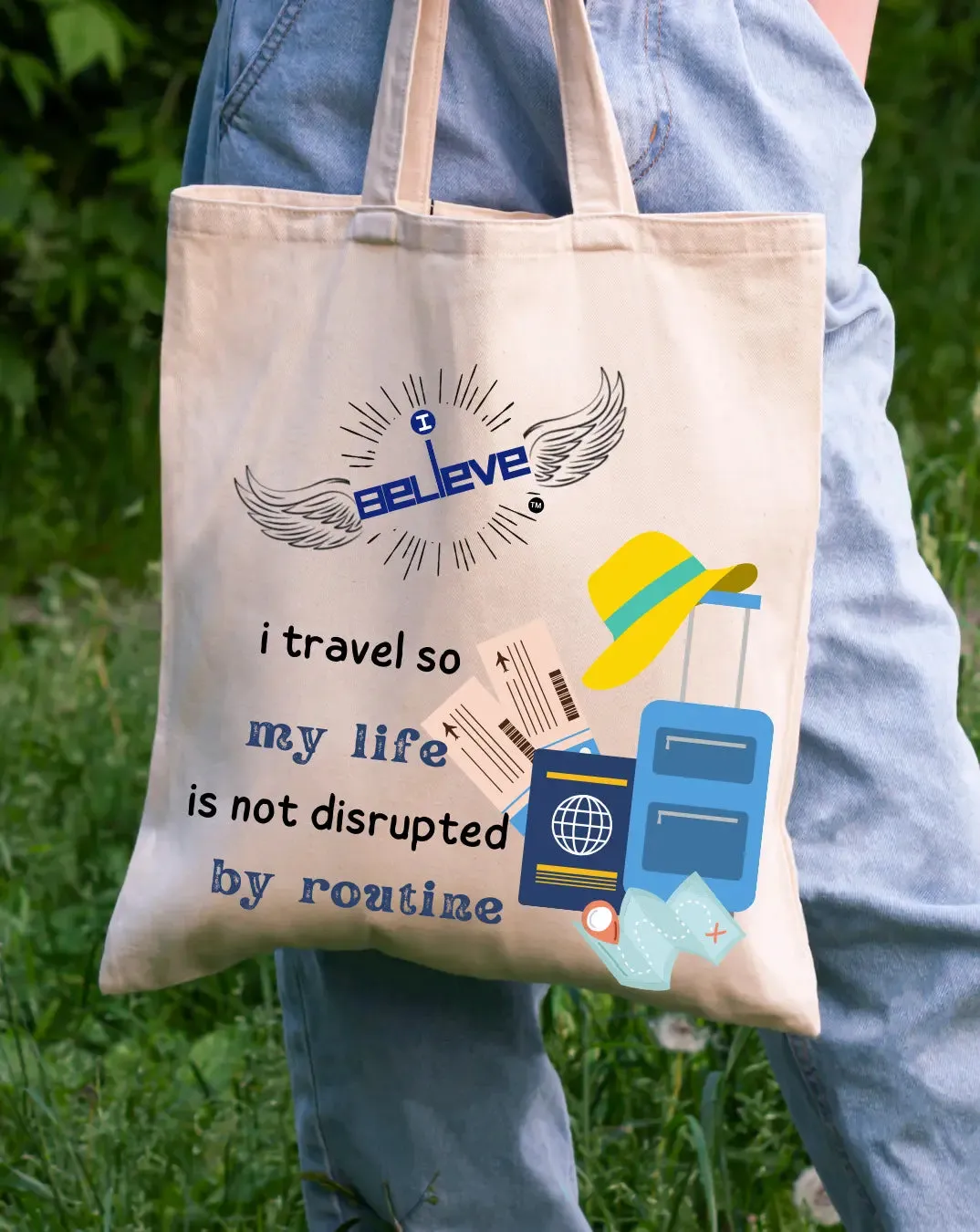 I Believe In Travel Daily Thaila -  Canvas Reusable Bags