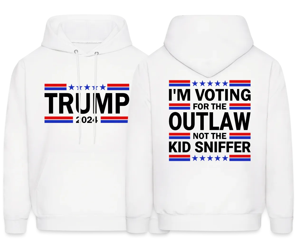 I'm Voting for the OutLaw not the Kid Sniffer (Trump) Hoodie