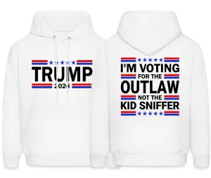 I'm Voting for the OutLaw not the Kid Sniffer (Trump) Hoodie