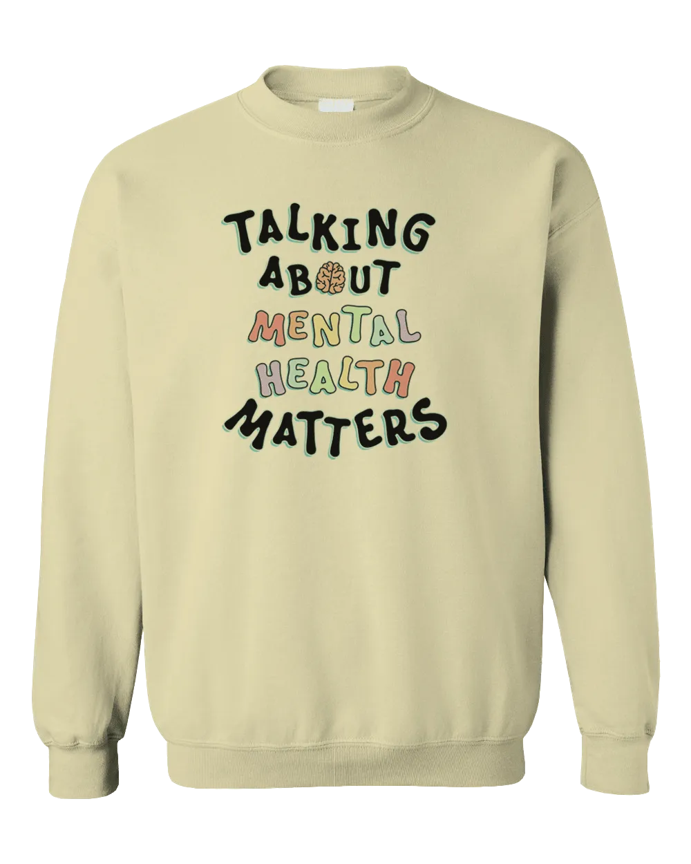 Talking About Mental Health Matters - Sweatshirt